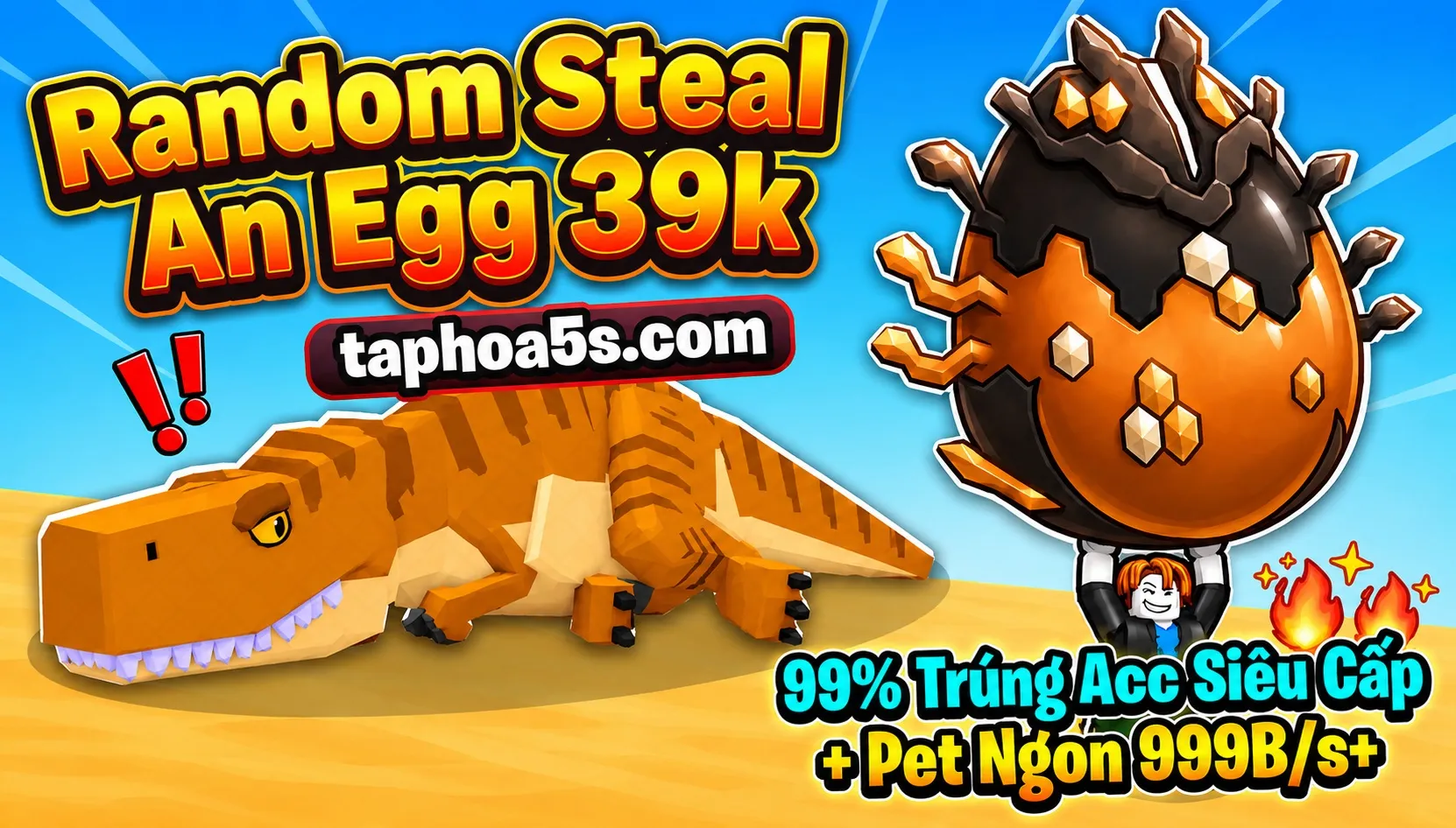 Random Acc Steal An Egg Đảm Bảo 1B/s Trở Lên
